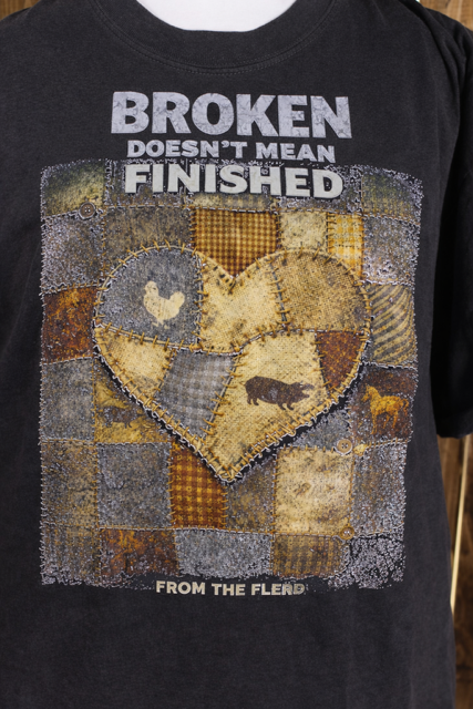 Broken Doesn’t Mean Finished Tee