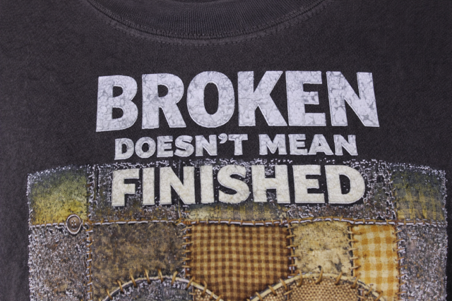 Broken Doesn’t Mean Finished Tee