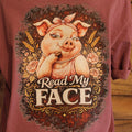 “Read My Face” – Pig Tee (Plum | Comfort Colors)